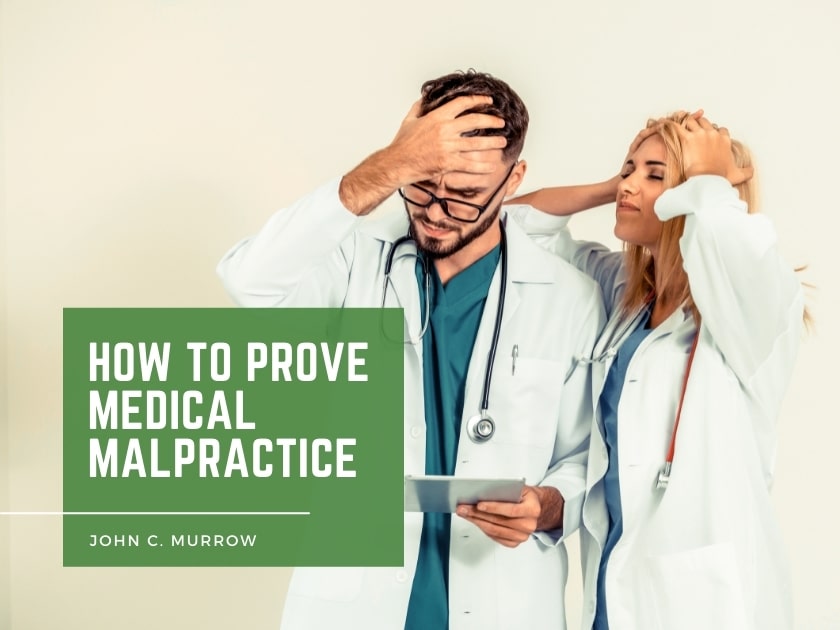 How to Prove Medical Malpractice